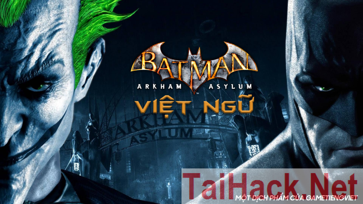 Download Hack Game Batman Arkham City Việt Hoá Full Crack Hướng Dẫn Chi  Tiết - Trường Tiểu học Thủ Lệ